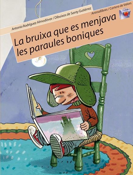 BRUIXA QUE ES MENJAVA LES PARAULES BONIQUES, LA | 9788496726086 | RODRIGUEZ, ANTONIO | Galatea Llibres | Llibreria online de Reus, Tarragona | Comprar llibres en català i castellà online