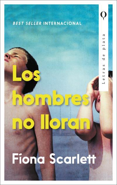 LOS HOMBRES NO LLORAN | 9788492919154 | SCARLETT, FÍONA | Galatea Llibres | Librería online de Reus, Tarragona | Comprar libros en catalán y castellano online