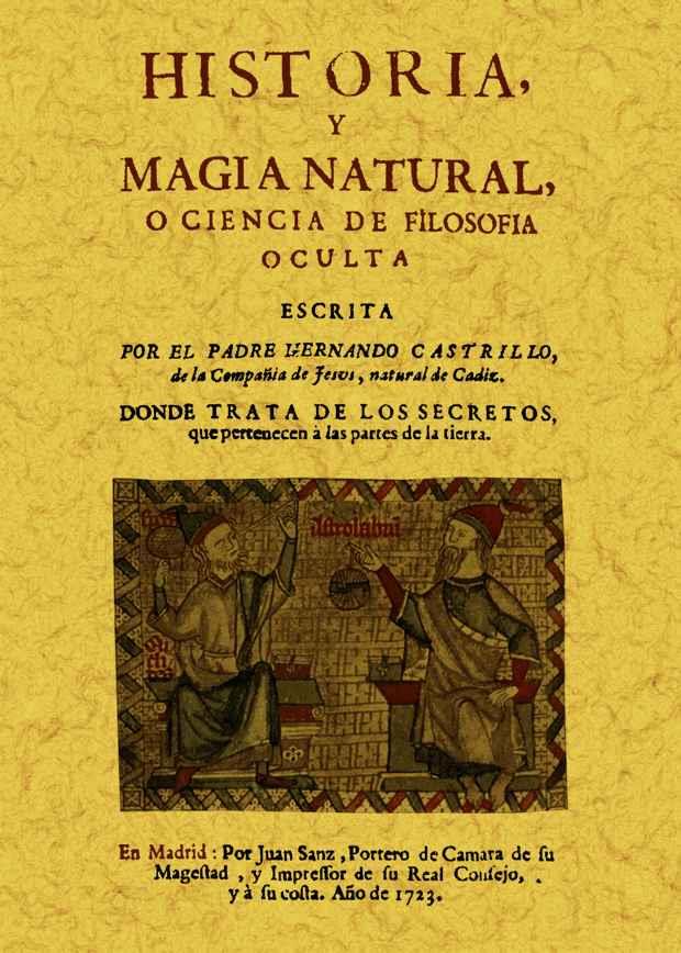 HISTORIA Y MAGIA NATURAL O CIENCIA DE FILOSOFIA OCULTA | 9788497618991 | CASTRILLO, HERNANDO | Galatea Llibres | Llibreria online de Reus, Tarragona | Comprar llibres en català i castellà online