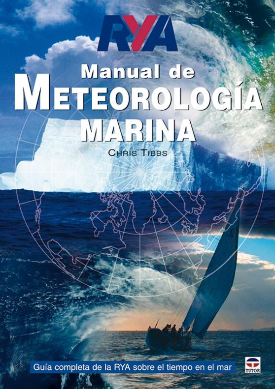 MANUAL DE METEOROLOGIA MARINA | 9788479026561 | TIBBS, CHRIS | Galatea Llibres | Llibreria online de Reus, Tarragona | Comprar llibres en català i castellà online