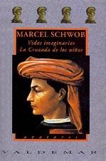 VIDAS IMAGINARIAS,LA CRUZADA DE LOS NIÑOS | 9788477021636 | SCHWOB,MARCEL | Galatea Llibres | Llibreria online de Reus, Tarragona | Comprar llibres en català i castellà online