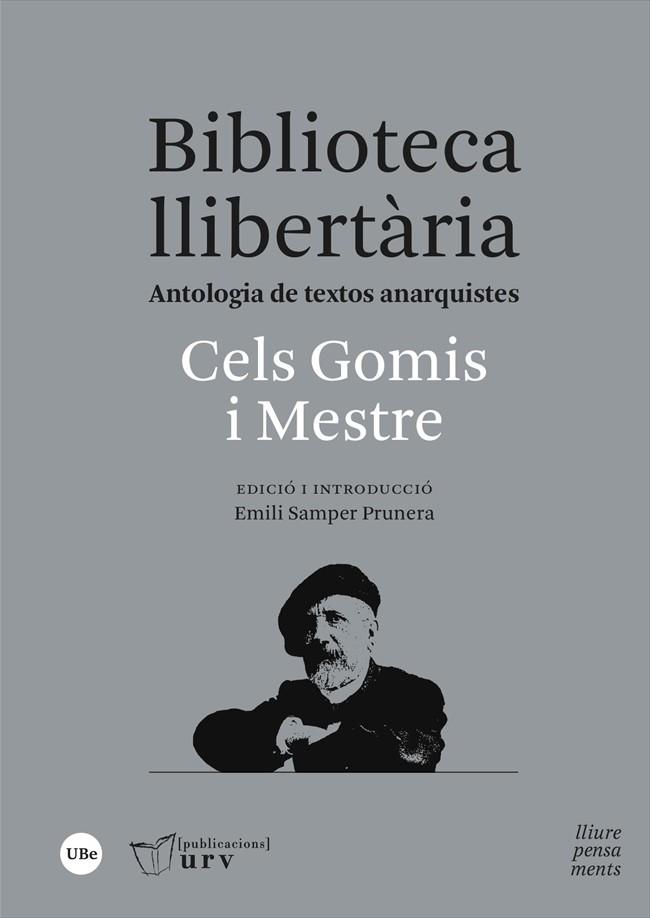 BIBLIOTECA LLIBERTÀRIA | 9788491689041 | GOMIS I MESTRE, CELS | Galatea Llibres | Llibreria online de Reus, Tarragona | Comprar llibres en català i castellà online