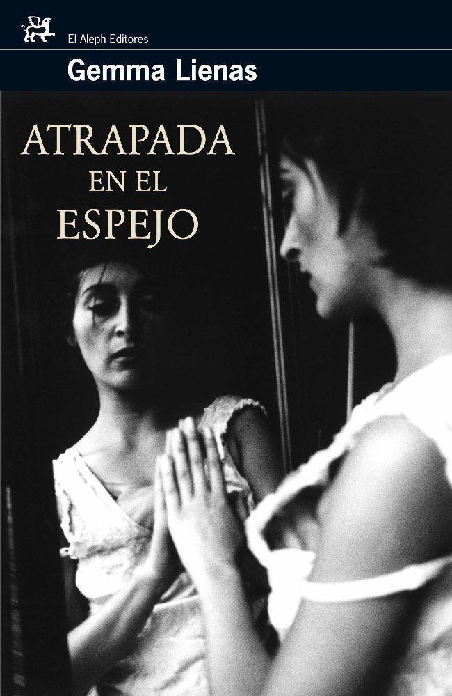 ATRAPADA EN EL ESPEJO | 9788476697795 | LIENAS, GEMMA (1951- ) | Galatea Llibres | Llibreria online de Reus, Tarragona | Comprar llibres en català i castellà online