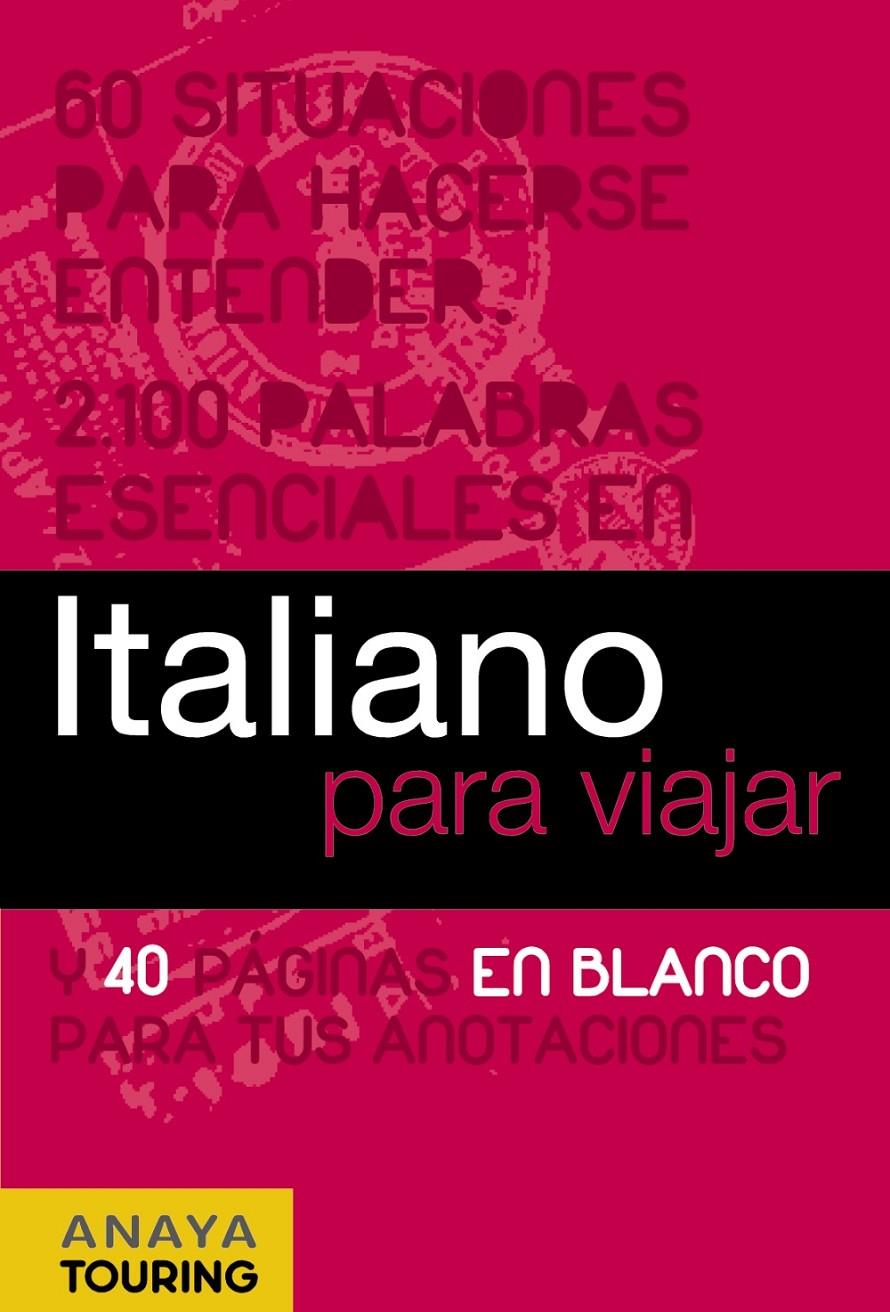 ITALIANO PARA VIAJAR | 9788497768757 | ALMARAZ LUCAS, ELENA | Galatea Llibres | Librería online de Reus, Tarragona | Comprar libros en catalán y castellano online