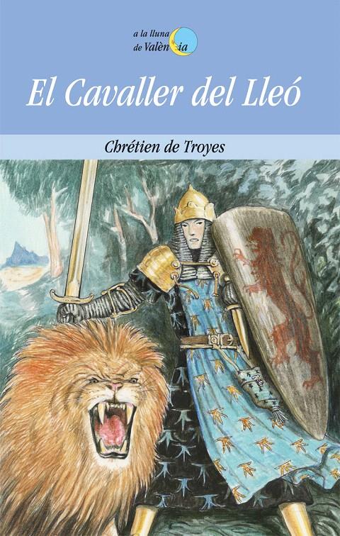 CAVALLER DEL LLEO, EL | 9788476601839 | TROYES, CHRETIEN DE | Galatea Llibres | Librería online de Reus, Tarragona | Comprar libros en catalán y castellano online