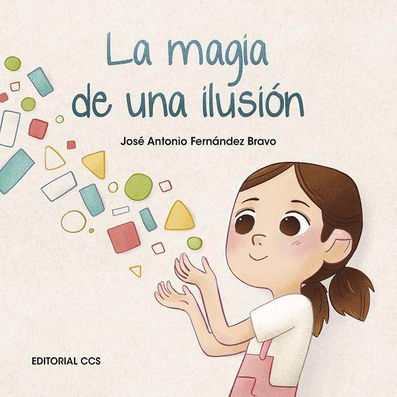 LA MAGIA DE UNA ILUSIÓN | 9788413791012 | FERNÁNDEZ BRAVO, JOSÉ ANTONIO | Galatea Llibres | Llibreria online de Reus, Tarragona | Comprar llibres en català i castellà online