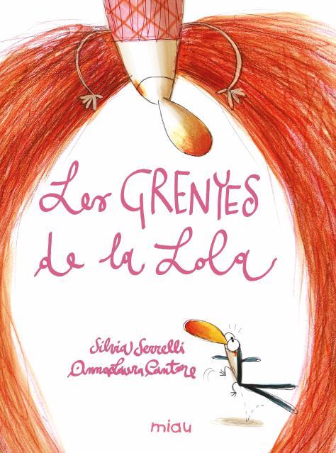 LES GRENYES DE LA LOLA | 9788410208148 | SERRELI, SILVIA | Galatea Llibres | Llibreria online de Reus, Tarragona | Comprar llibres en català i castellà online