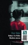 BALZAC I LA PETITA MODISTA XINESA | 9788429752397 | SIJIE, DAI | Galatea Llibres | Librería online de Reus, Tarragona | Comprar libros en catalán y castellano online