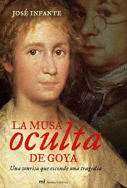 MUSA OCULTA DE GOYA, LA | 9788427033887 | INFANTE, JOSE | Galatea Llibres | Librería online de Reus, Tarragona | Comprar libros en catalán y castellano online