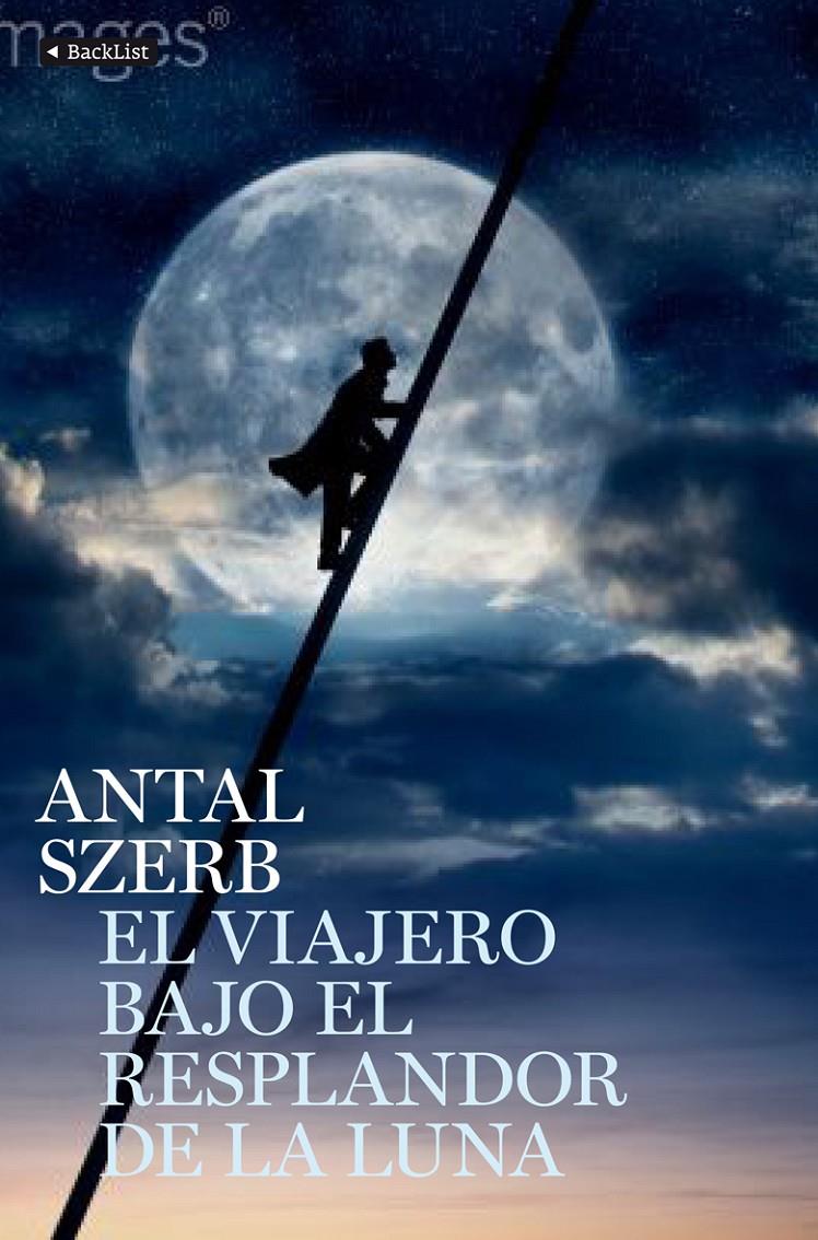 VIAJERO BAJO EL RESPLANDOR DE LA LUNA | 9788408110439 | SZERB, ANTAL | Galatea Llibres | Llibreria online de Reus, Tarragona | Comprar llibres en català i castellà online