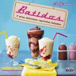 BATIDOS Y OTROS CAPRICHOS HELADOS | 9788403513822 | MILES, HANNAH/RYLAND, PETERS & SMALL LIMITED | Galatea Llibres | Llibreria online de Reus, Tarragona | Comprar llibres en català i castellà online