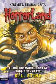 DOCTOR MANIAC CONTRA ROBBIE SCHWARTZ | 9788408089797 | STINE, R. L. | Galatea Llibres | Llibreria online de Reus, Tarragona | Comprar llibres en català i castellà online