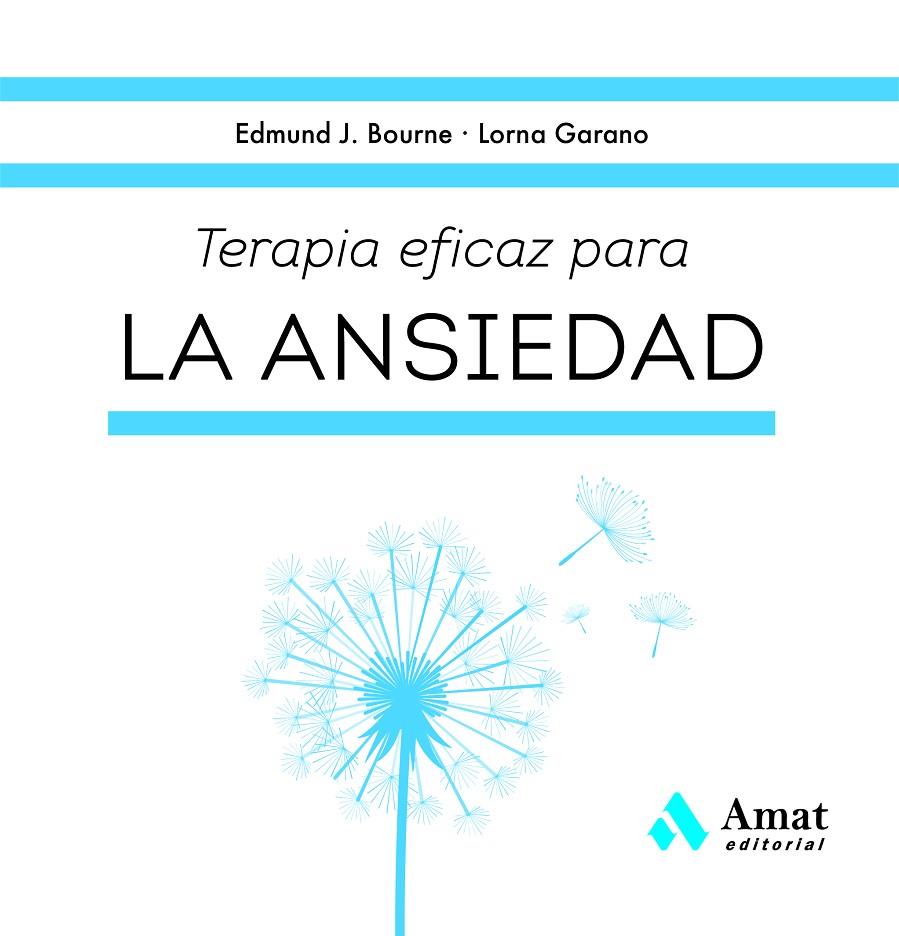 TERAPIA EFICAZ PARA LA ANSIEDAD | 9788419341785 | BOURNE, EDMUND/GARANO, LORNA | Galatea Llibres | Llibreria online de Reus, Tarragona | Comprar llibres en català i castellà online