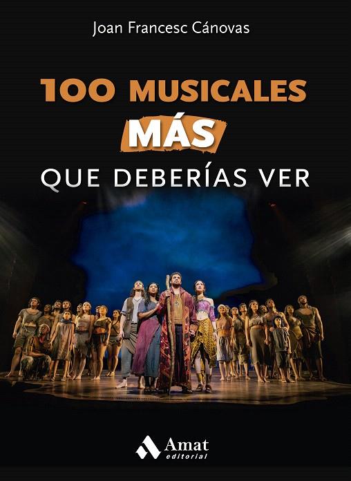 100 MUSICALES MÁS QUE DEBERÍAS VER | 9788497355643 | CÁNOVAS TOMÀS, JOAN FRANCESC | Galatea Llibres | Llibreria online de Reus, Tarragona | Comprar llibres en català i castellà online