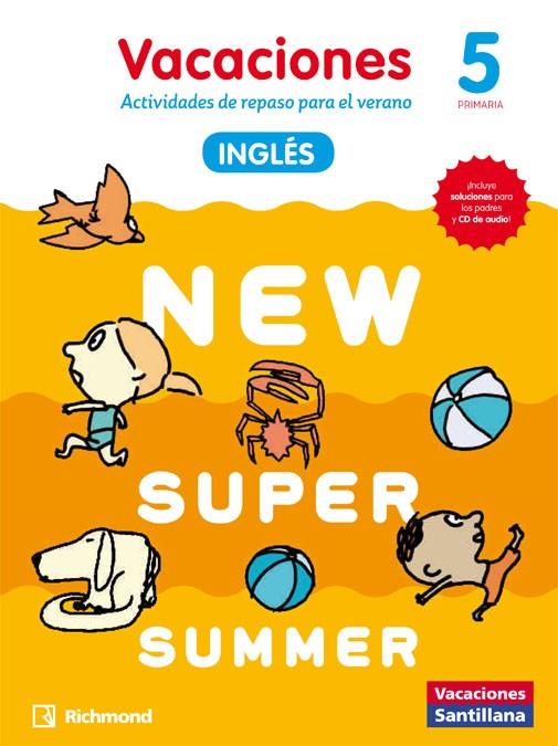 NEW SUPER SUMMER SB 5 PRIMARIA + AUDIO 5 | 9788466823029 | VARIOS AUTORES | Galatea Llibres | Llibreria online de Reus, Tarragona | Comprar llibres en català i castellà online