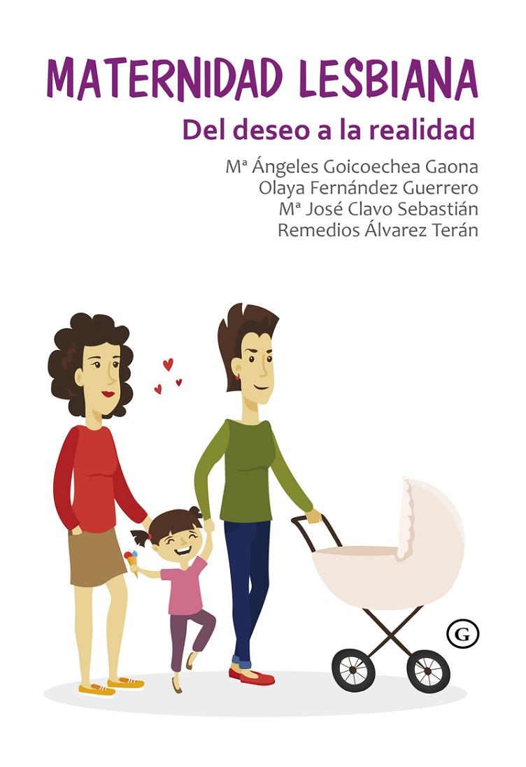 MATERNIDAD LESBIANA. DEL DESEO A LA REALIDAD | 9788416491834 | VV.AA. | Galatea Llibres | Llibreria online de Reus, Tarragona | Comprar llibres en català i castellà online