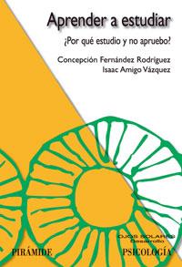 APRENDER A ESTUDIAR | 9788436821369 | FERNÁNDEZ RODRÍGUEZ, CONCEPCIÓN/AMIGO VÁZQUEZ, ISAAC | Galatea Llibres | Librería online de Reus, Tarragona | Comprar libros en catalán y castellano online