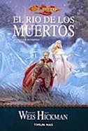 RIO DE LOS MUERTOS, EL | 9788448032203 | WEIS, M.; HICKMAN, TRACY | Galatea Llibres | Llibreria online de Reus, Tarragona | Comprar llibres en català i castellà online