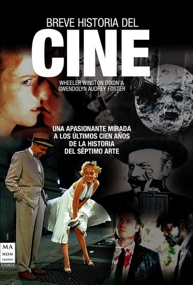 BREVE HISTORIA DEL CINE | 9788496924567 | DIXON, WHEELER WINSTON/ FOSTER, GWENDOLYN AUDREY | Galatea Llibres | Llibreria online de Reus, Tarragona | Comprar llibres en català i castellà online