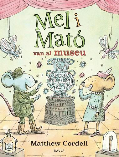 MEL I MATÓ VAN AL MUSEU | 9788447953325 | CORDELL, MATTHEW | Galatea Llibres | Llibreria online de Reus, Tarragona | Comprar llibres en català i castellà online