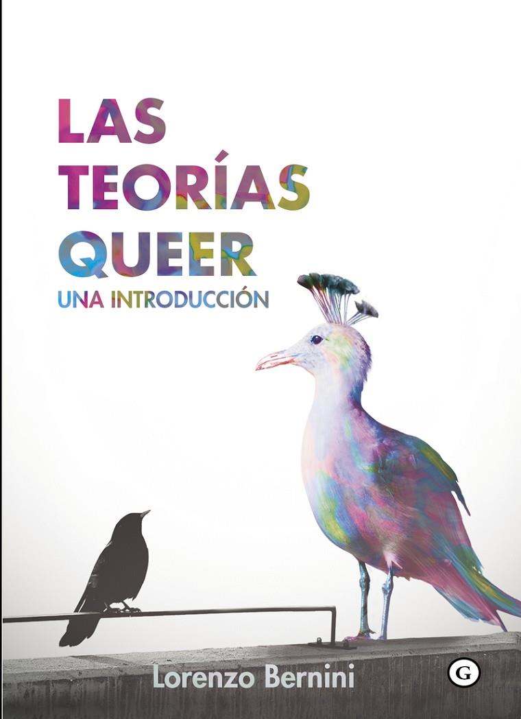 LAS TEORÍAS QUEER. UNA INTRODUCCIÓN | 9788417319311 | BERNINI, LORENZO | Galatea Llibres | Llibreria online de Reus, Tarragona | Comprar llibres en català i castellà online