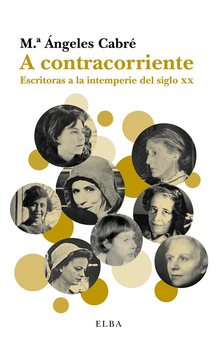 A CONTRACORRIENTE | 9788494226687 | CABRÉ, Mª ÁNGELES | Galatea Llibres | Llibreria online de Reus, Tarragona | Comprar llibres en català i castellà online