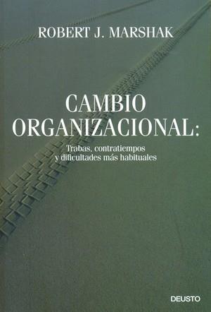 CAMBIO ORGANIZACIONAL: TRABAS, CONTRATIEMPOS Y DIFICULTADES | 9788423425181 | MARSHAK, ROBERT J. | Galatea Llibres | Llibreria online de Reus, Tarragona | Comprar llibres en català i castellà online