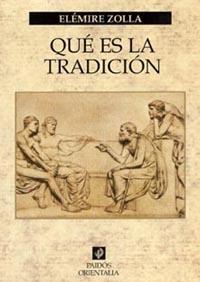 QUE ES LA TRADICION | 9788449313936 | ZOLLA, ELEMIRE | Galatea Llibres | Llibreria online de Reus, Tarragona | Comprar llibres en català i castellà online