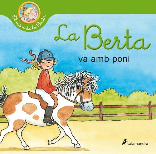 LA BERTA VA AMB PONI (EL MÓN DE LA BERTA) | 9788418174797 | SCHNEIDER, LIANE | Galatea Llibres | Llibreria online de Reus, Tarragona | Comprar llibres en català i castellà online