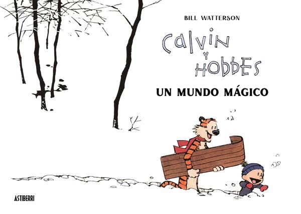 CALVIN Y HOBBES. UN MUNDO MÁGICO | 9788418909542 | WATTERSON, BILL | Galatea Llibres | Llibreria online de Reus, Tarragona | Comprar llibres en català i castellà online