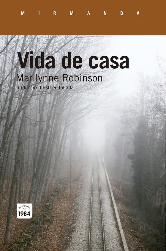 VIDA DE CASA | 9788415835738 | ROBINSON, MARILYNNE | Galatea Llibres | Llibreria online de Reus, Tarragona | Comprar llibres en català i castellà online