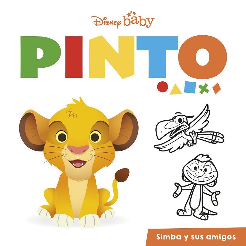 DISNEY BABY. PINTO. SIMBA Y SUS AMIGOS | 9788418939358 | DISNEY | Galatea Llibres | Llibreria online de Reus, Tarragona | Comprar llibres en català i castellà online