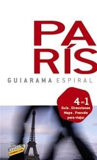 PARÍS GUIARAMA ESPIRAL | 9788499350516 | ALONSO IBARROLA, JOSÉ MANUEL | Galatea Llibres | Librería online de Reus, Tarragona | Comprar libros en catalán y castellano online