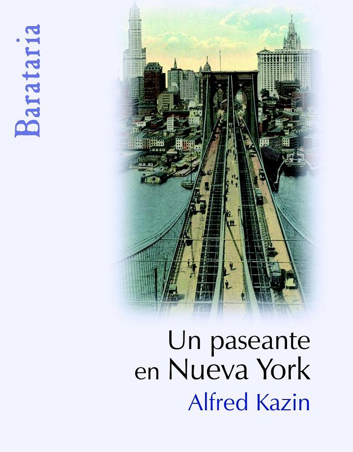 UN PASEANTE EN NUEVA YORK | 9788495764782 | KAZIN, ALFRED | Galatea Llibres | Llibreria online de Reus, Tarragona | Comprar llibres en català i castellà online