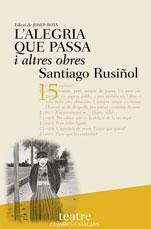 ALEGRIA QUE PASSA,L'  ALTRES OBRES | 9788482875927 | RUSIÑOL, SANTIAGO | Galatea Llibres | Librería online de Reus, Tarragona | Comprar libros en catalán y castellano online