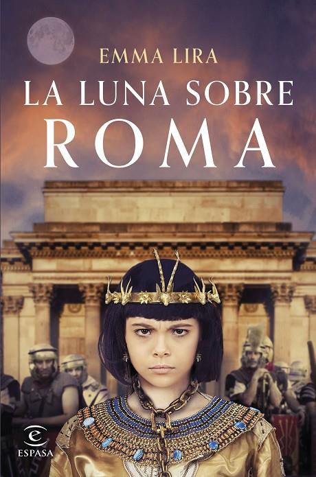 LA LUNA SOBRE ROMA | 9788467071696 | LIRA, EMMA | Galatea Llibres | Librería online de Reus, Tarragona | Comprar libros en catalán y castellano online