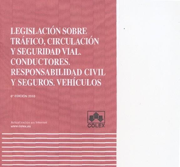 LEGISLACION SOBRE TRAFICO, CIRCULACION Y SEGURIDAD VIAL. CONDUCTORES.RESPONSABIL | 9788483422397 | DOMÍNGUEZ CALVO, A. | Galatea Llibres | Llibreria online de Reus, Tarragona | Comprar llibres en català i castellà online