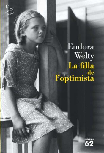 FILLA DE L'OPTIMISTA, LA | 9788429763225 | WELTY, EUDORA | Galatea Llibres | Llibreria online de Reus, Tarragona | Comprar llibres en català i castellà online