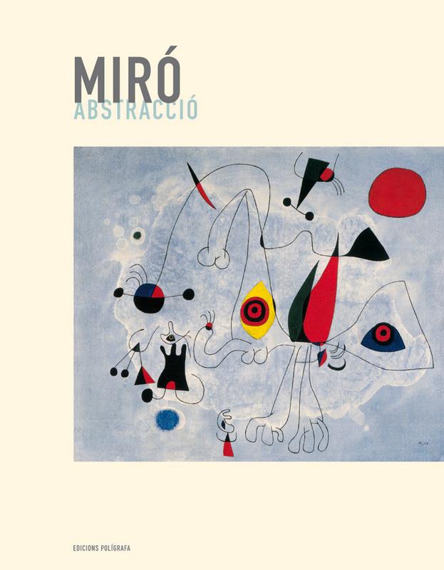 MIRO ABSTRACTO | 9788434310957 | FAERNA, JOSÉ MARÍA | Galatea Llibres | Llibreria online de Reus, Tarragona | Comprar llibres en català i castellà online