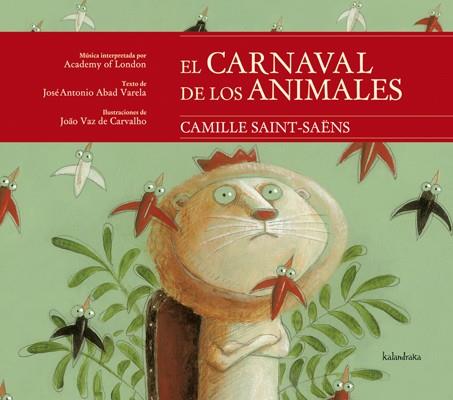 EL CARNAVAL DE LOS ANIMALES | 9788484648222 | ABAD VARELA, JOSÉ ANTONIO/VAZ DE CARVALHO, JOAO | Galatea Llibres | Llibreria online de Reus, Tarragona | Comprar llibres en català i castellà online