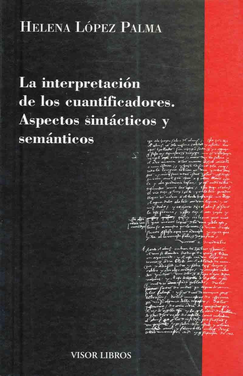 INTERPRETACION DE LOS CUANTIFICADORES.ASPECTOS SINTACTICO Y | 9788475220260 | LOPEZ PALMA, HELENA | Galatea Llibres | Llibreria online de Reus, Tarragona | Comprar llibres en català i castellà online