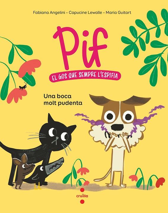 PIF 1. UNA BOCA MOLT PUDENT | 9788466156868 | ANGELINI, FABIANA/LEWALLE, CAPUCINE | Galatea Llibres | Llibreria online de Reus, Tarragona | Comprar llibres en català i castellà online