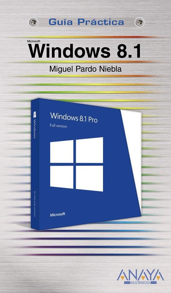 WINDOWS 8.1 GUIA PRACTICA | 9788441535480 | PARDO NIEBLA, MIGUEL | Galatea Llibres | Llibreria online de Reus, Tarragona | Comprar llibres en català i castellà online