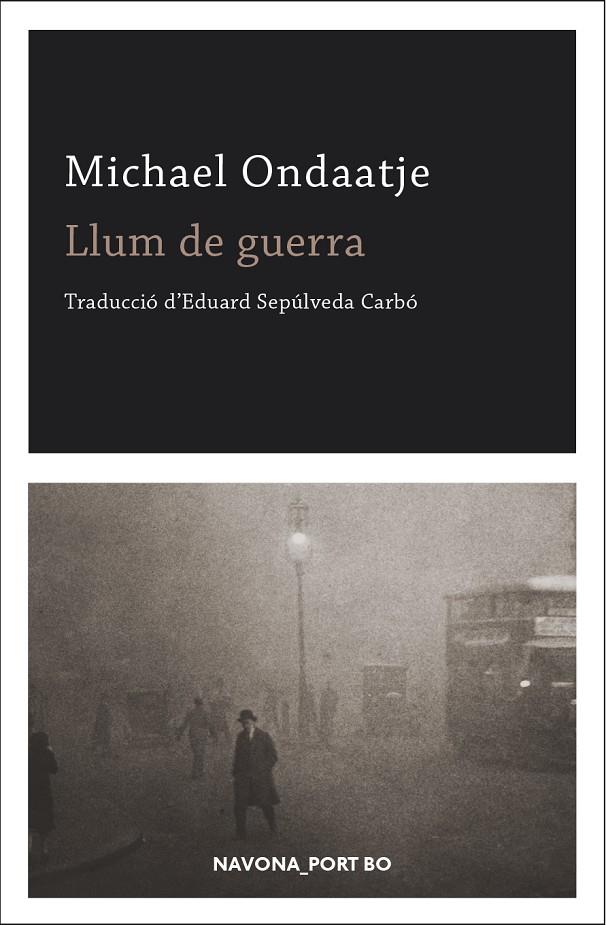 LLUM DE GUERRA | 9788417181888 | ONDAATJE, MICHAEL | Galatea Llibres | Llibreria online de Reus, Tarragona | Comprar llibres en català i castellà online