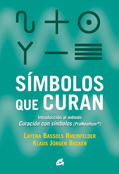 SÍMBOLOS QUE CURAN | 9788484455318 | BASSOLS RHEINFELDER, LAYENA / JÜRGEN BECKER, KLAUS | Galatea Llibres | Llibreria online de Reus, Tarragona | Comprar llibres en català i castellà online