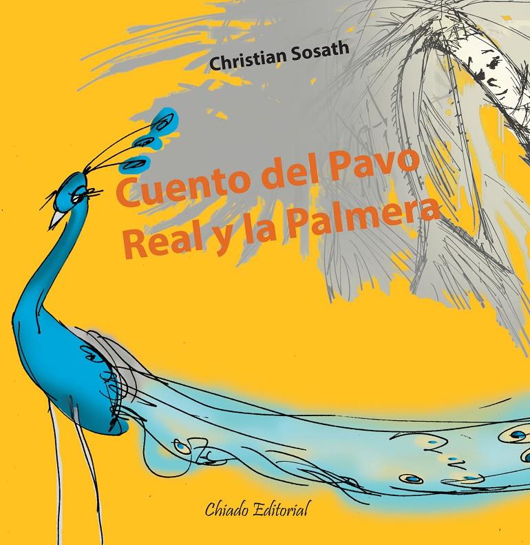 CUENTO DEL PAVO REAL Y LA PALMERA | 9789895103515 | SOSATH, CHRISTIAN | Galatea Llibres | Librería online de Reus, Tarragona | Comprar libros en catalán y castellano online