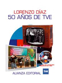 50 AÑOS DE TVE | 9788420647463 | DIAZ, LORENZO | Galatea Llibres | Librería online de Reus, Tarragona | Comprar libros en catalán y castellano online