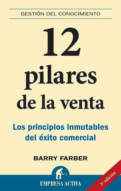 12 PILARES DE LA VENTA | 9788495787866 | FARBER, BARRY A. | Galatea Llibres | Librería online de Reus, Tarragona | Comprar libros en catalán y castellano online