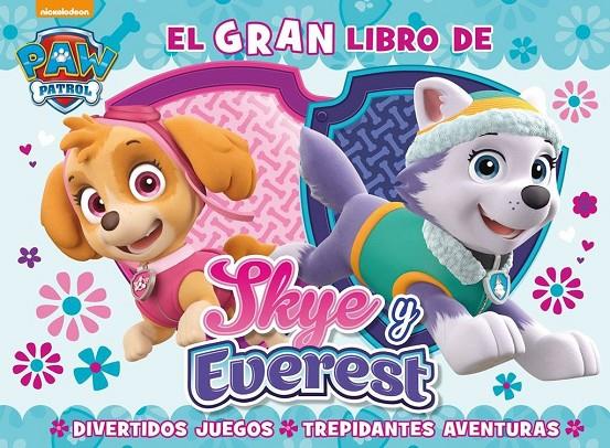 EL GRAN LIBRO DE SKY Y EVEREST (PAW PATROL) | 9788448847562 | Galatea Llibres | Llibreria online de Reus, Tarragona | Comprar llibres en català i castellà online