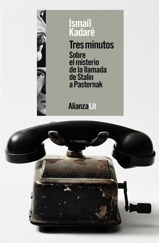 TRES MINUTOS. SOBRE EL MISTERIO DE LA LLAMADA DE STALIN A PASTERNAK | 9788411484732 | KADARÉ, ISMAÍL | Galatea Llibres | Librería online de Reus, Tarragona | Comprar libros en catalán y castellano online